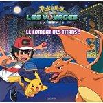 Pokemon, Les Voyages- Combat Des Titans