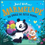 Marmelade, Un Drole De Petit Panda