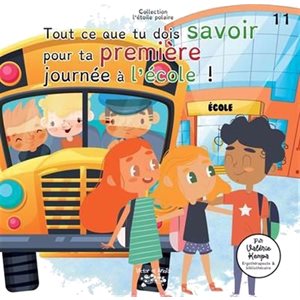 Tout Ce Que Tu Dois Savoir Pour Ta Premiere Journee D'Ecole