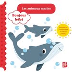 Bonjour Bebe Animaux Marins