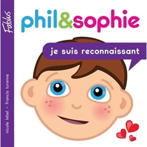 Phil & Sophie : Je Suis Reconnaissant