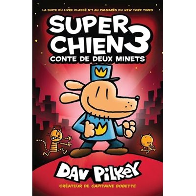 Super Chien T3: Contes De Deux Mine (Scholastic)