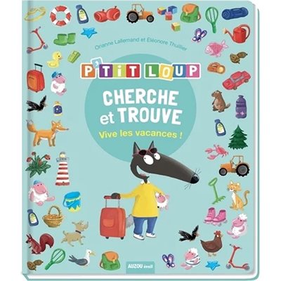 P'Tit Loup Cherche Et Trouve Vivie Les Vacances (Auzou)