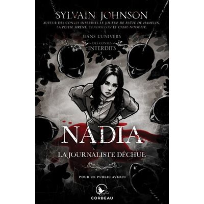 Nadia, Journaliste Dechue